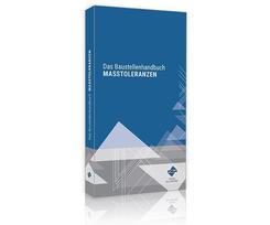 Das Baustellenhandbuch Ma&szlig;toleranzen