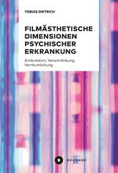 Film&auml;sthetische Dimensionen psychischer Erkrankung