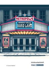 Hard Land - Benedict Wells - Sch&uuml;lerarbeitsheft
