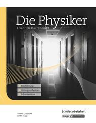 Die Physiker - Friedrich D&uuml;rrenmatt - Sch&uuml;lerarbeitsheft