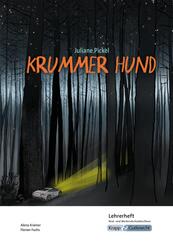Krummer Hund - Juliane Pickel - Lehrerheft - Realschule und Werkrealschule