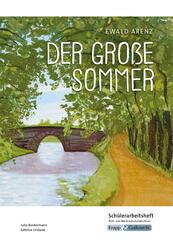 Der gro&szlig;e Sommer - Ewald Arenz - Sch&uuml;lerarbeitsheft - Hauptschule