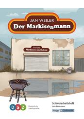 Der Markisenmann - Sch&uuml;lerarbeitsheft f&uuml;r Deutsch als Zweitsprache