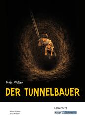 Der Tunnelbauer - Maja Nielsen - Lehrerheft