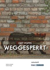 Weggesperrt - Grit Poppe - Lehrerheft (BaW&uuml; 2027)