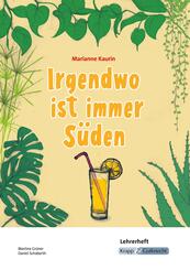 Irgendwo ist immer S&uuml;den - Marianne Kaurin - Lehrerheft