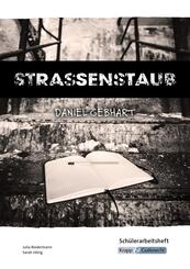 Strassenstaub - Sch&uuml;lerarbeitsheft - Sucht- und Drogenpr&auml;vention