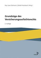 Grundz&uuml;ge des Versicherungsaufsichtsrechts