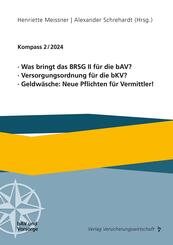 Was bringt das BRSG II f&uuml;r die bAV? Versorgungsordnung f&uuml;r die bKV? Geldw&auml;sche: Neue Pflichten f&uuml;r Vermittler!