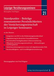 Standpunkte - Beitr&auml;ge renommierter Pers&ouml;nlichkeiten der Versicherungswirtschaft in Leipziger Seminaren