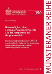 Notwendigkeit eines europ&auml;ischen Konzernrechts aus der Perspektive der Gruppenaufsicht