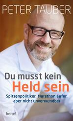 Du musst kein Held sein