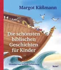 Die sch&ouml;nsten biblischen Geschichten f&uuml;r Kinder