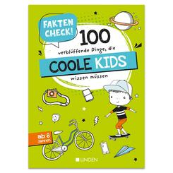 Faktencheck! 100 verbl&uuml;ffende Dinge, die coole Kids wissen m&uuml;ssen