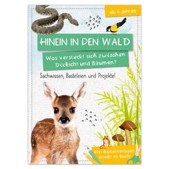 Activity Heft: Hinein in den Wald - Was versteckt sich zwischen Dickicht und B&auml;umen?