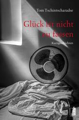 Gl&uuml;ck ist nicht zu fassen