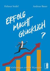 Erfolg Macht Gl&uuml;cklich?