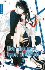 Lieb mich noch, bevor du stirbst.Bd.4