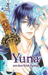 Yuna aus dem Reich Ryukyu.Bd.3