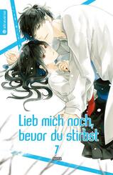 Lieb mich noch, bevor du stirbst 07.Bd.7