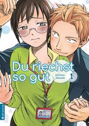 Du riechst so gut.Bd.1