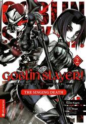Goblin Slayer! The Singing Death.Bd.2