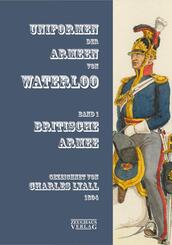 Uniformen der Armeen von Waterloo.Bd.1