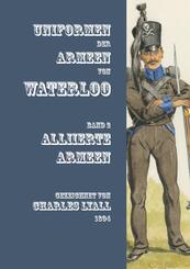 Uniformen der Armeen von Waterloo.Bd.2