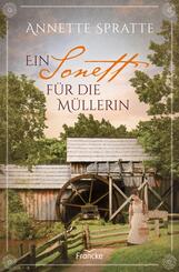 Ein Sonett f&uuml;r die M&uuml;llerin