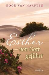 Esther - von Gott gef&uuml;hrt