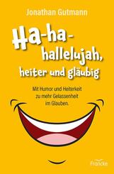 Ha-ha-hallelujah, heiter und gl&auml;ubig