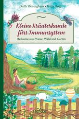 Kleine Kr&auml;uterkunde f&uuml;rs Immunsystem