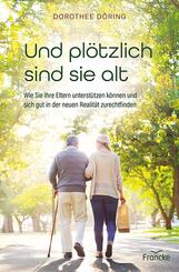 Und pl&ouml;tzlich sind sie alt