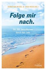 Folge mir nach.