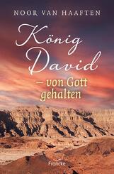 K&ouml;nig David - von Gott gehalten