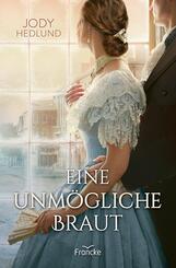 Eine unm&ouml;gliche Braut