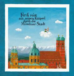 Ferdi reist mit seinem Kasperl durch die M&uuml;nchner Stadt