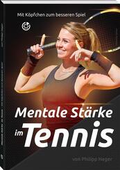 Mentale St&auml;rke im Tennis