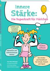 Innere St&auml;rke: Die Superkraft f&uuml;r M&auml;dchen
