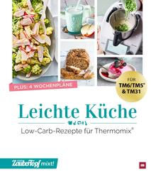 mein ZauberTopf mixt! Leichte K&uuml;che