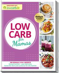 Abnehmen mit lowcarb.de: LOW CARB f&uuml;r Mamas
