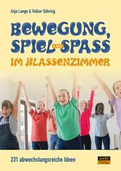 Bewegung, Spiel & Spa&szlig; im Klassenzimmer