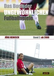 Das Buch der ungew&ouml;hnlichen Fu&szlig;ballspiele