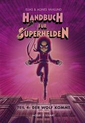 Handbuch f&uuml;r Superhelden - Der Wolf kommt
