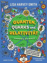 Quanten, Quarks und Relativit&auml;t