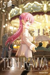 TONIKAWA - Fly me to the Moon.Bd.5