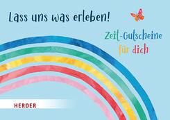 Lass uns was erleben. Zeit-Gutscheine f&uuml;r dich