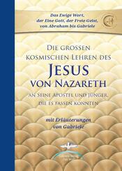 Die gro&szlig;en kosmischen Lehren des Jesus von Nazareth