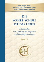 Die wahre Schule ist das Leben - Band 3