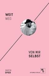 Weit weg von mir selbst